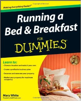 Running a Bread and Breakfast for Dummies